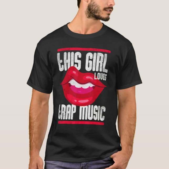 Camiseta This Girl Loves Trap Music Hip Hop Girls (Frente)