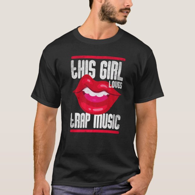 Camiseta This Girl Loves Trap Music Hip Hop Girls  3 (Frente)