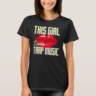 Camiseta This Girl Loves Trap Music Hip Hop Girls 4