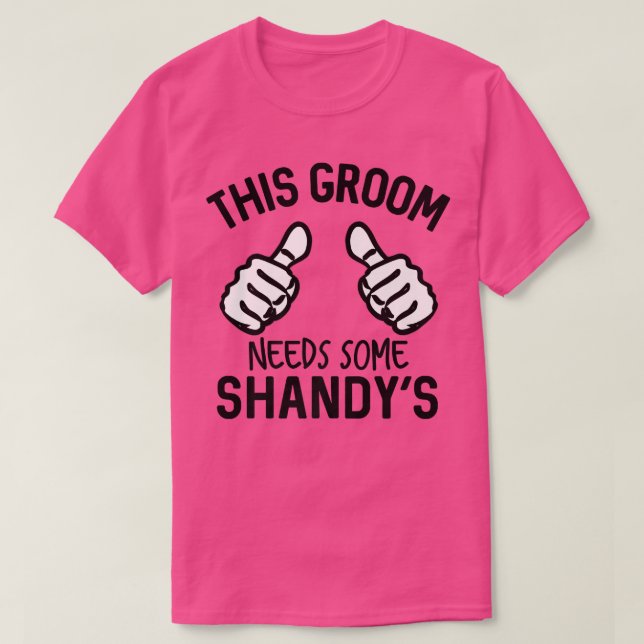 Camiseta This Groom Needs Some Shandys Bachelor Party Summe (Frente do Design)