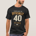Camiseta This Guy is Officially 40 Years Old Original - 40<br><div class="desc">Celebrate the big 4.0 with humor! Perfect for a 40th birthday party or a gag gift,  this design showcases a funny phrase that will make everyone laugh. Ideal for anyone turning 40 years old or attending a 40th birthday celebration.</div>