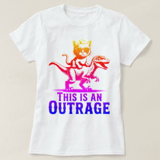 Camiseta This Is An Outrage Cat Riding Dinosaur T-Shirt Fun