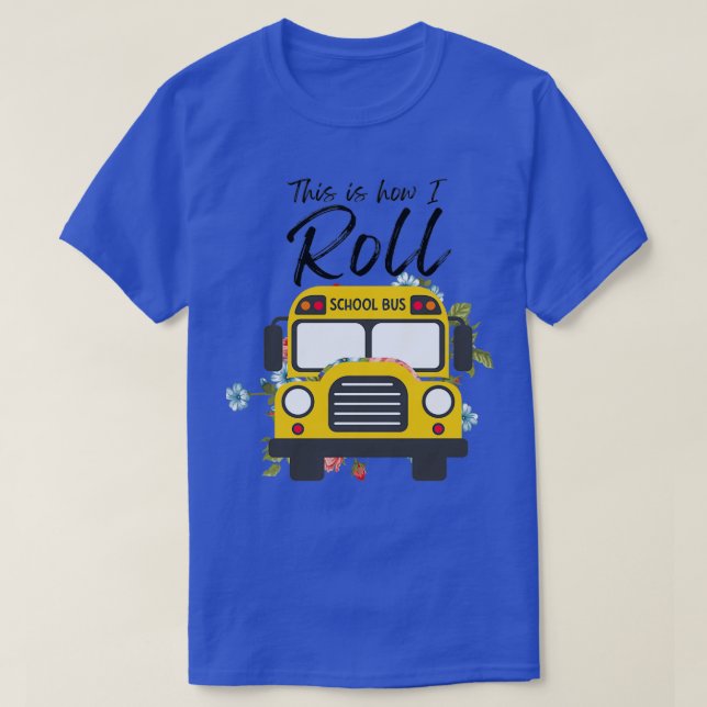 Camiseta This is how I roll 7 (Frente do Design)