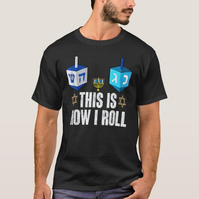 Camiseta This Is How I Roll  Hanukkah Dreidel Chanukah Jewi (Frente)