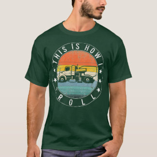 Camiseta This Is How I Roll Quote Funny Street Sweeper Stre