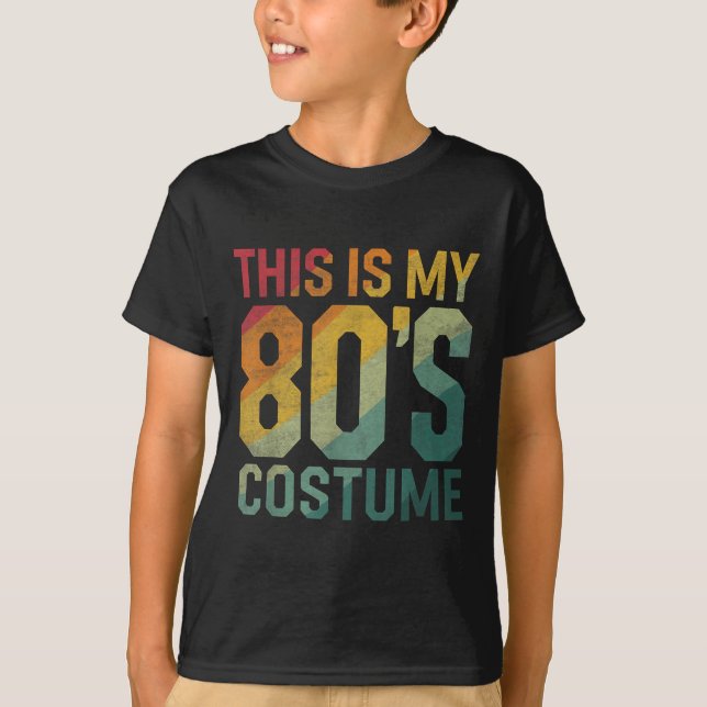 Camiseta This Is My 80s Costume 1980s Fashion Retro Hallowe (Frente)