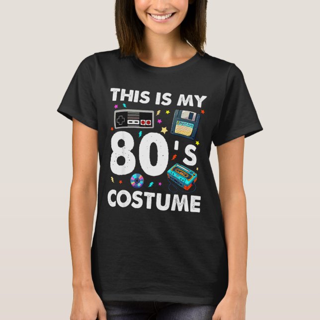 Camiseta This Is My 80s Costume 80's 90's Party Men Women K (Frente)