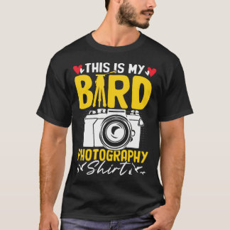 Camiseta This Is My Bird Photography Funny Snapshot Camera 
