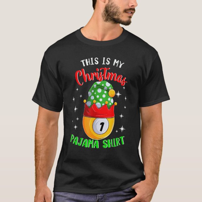 Camiseta This Is My Christmas Pajama  1 Ball Billiard Playe (Frente)