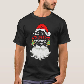 Camiseta This Is My Christmas Pajama  Santa Xmas Beard Hat