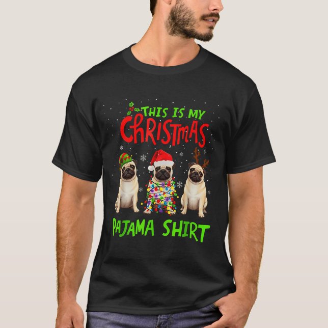 Camiseta This Is My Christmas Pajama Shirt Pug Dog Funny Xm (Frente)