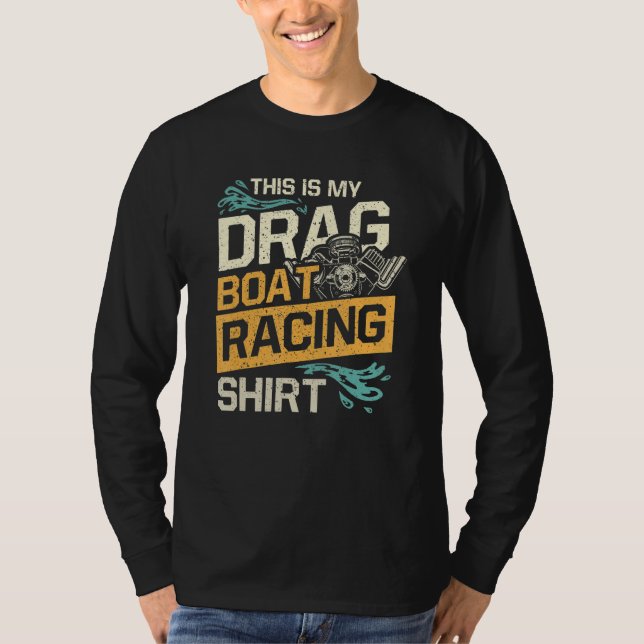 Camiseta This Is My Drag Boat Racing Shirt (Frente)