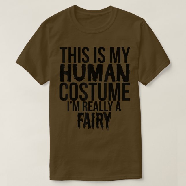 Camiseta This Is My Favorite Costume Really A FairyFunny Ha (Frente do Design)
