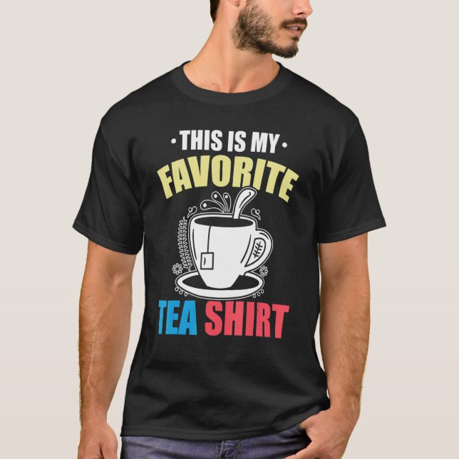 Camiseta This Is My Favorite Tea  Tea  Tea Drinker Brewing  (Frente)