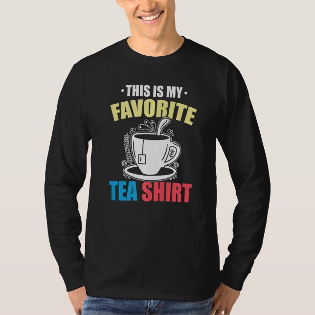 Camiseta This Is My Favorite Tea  Tea  Tea Drinker Brewing  (Frente)