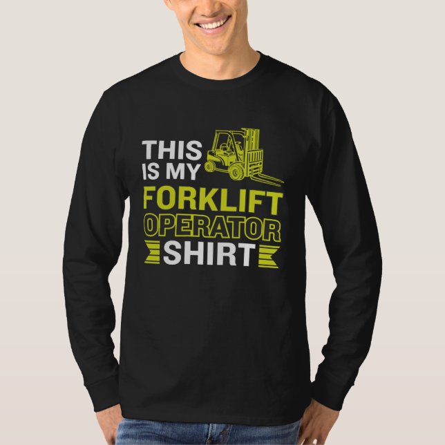 Camiseta This Is My Forklift Operator (Frente)
