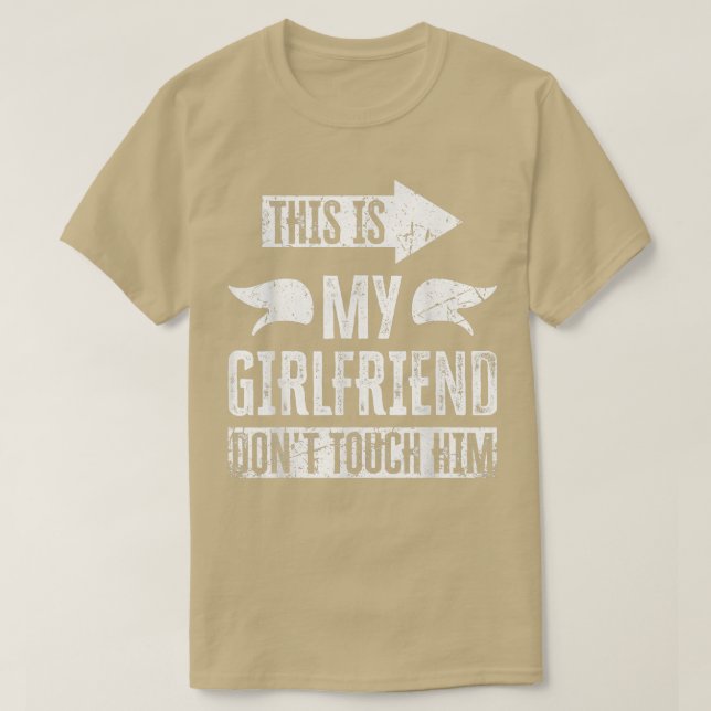 Camiseta This is My Girlfriend Don't Touch Him T-Shirt Copy (Frente do Design)