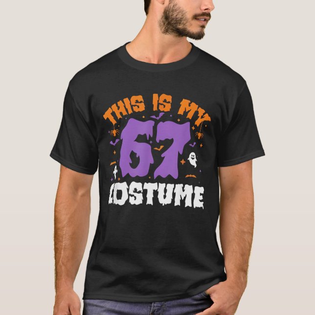Camiseta This is My Halloween 67 Costume Number 6 7 Meme Si (Frente)