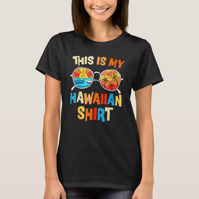 Camiseta This Is My Hawaiian  Tropical Luau Costume Party H (Frente)