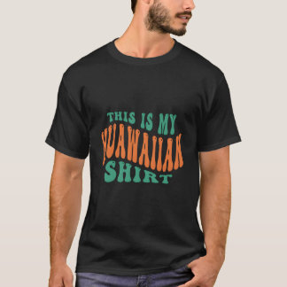 Camiseta This Is My Hawaiian Tropical Luau Py