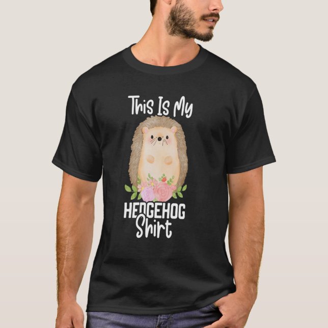 Camiseta This Is My Hedgehog Cute Hedgehog  Porcupine (Frente)