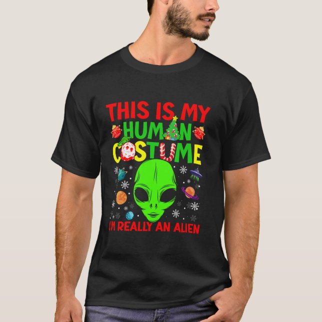 Camiseta This Is My Human Costume Alien Christmas Funny Can (Frente)