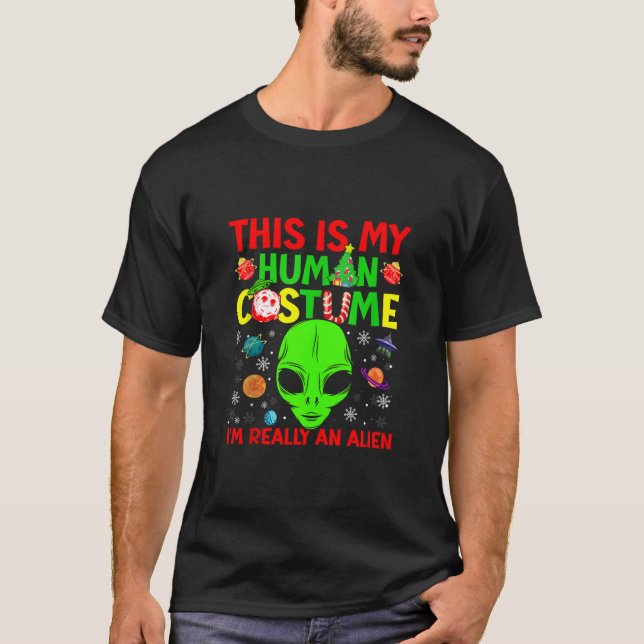 Camiseta This Is My Human Costume Alien Christmas Funny Can (Frente)