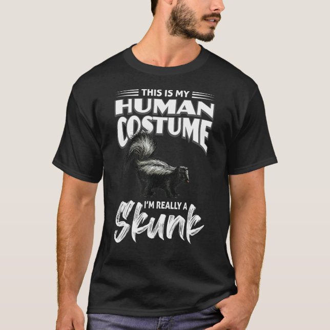 Camiseta This is my Human Costume i`m really a Skunk Lovers (Frente)