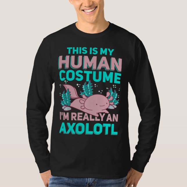 Camiseta This Is My Human Costume I M Really An Axolotl (Frente)