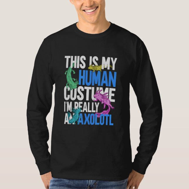 Camiseta This is My Human Costume I'm Really a Axolotl 6 (Frente)