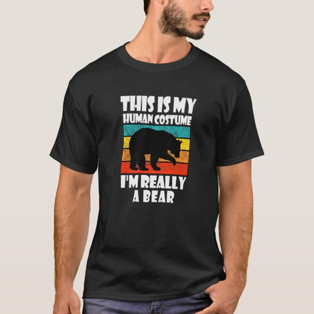 Camiseta This Is My Human Costume I'm Really A Bear  Bear (Frente)