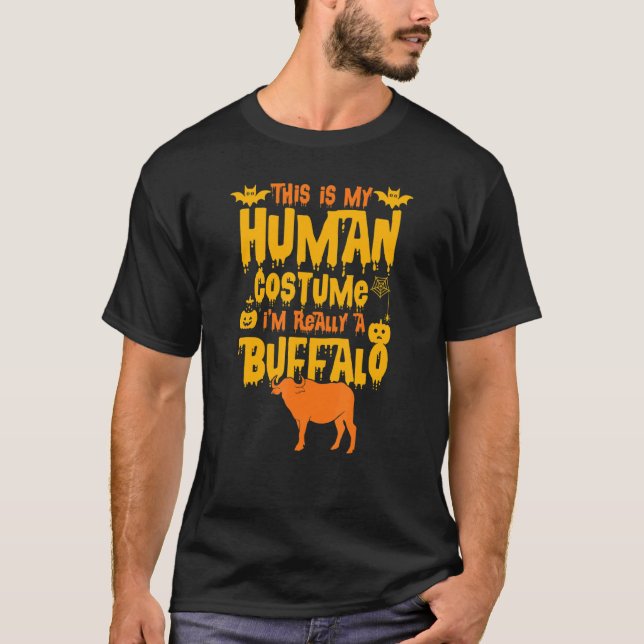Camiseta This Is My Human Costume I'm Really A Buffalo Fun  (Frente)