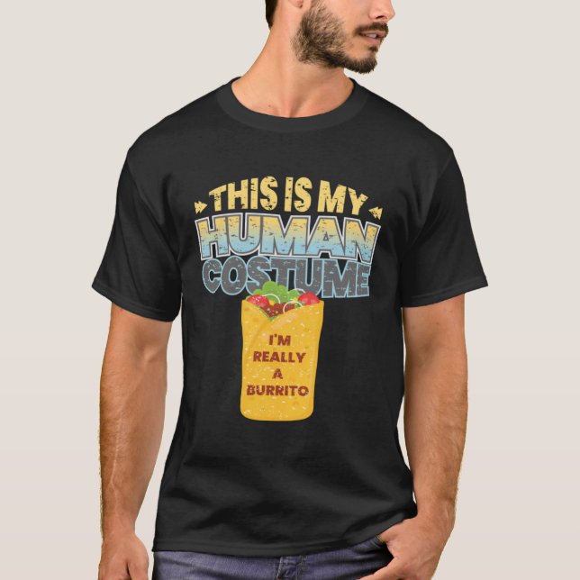 Camiseta This is My Human Costume Im Really A Burrito Hallo (Frente)