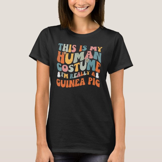 Camiseta This Is My Human Costume I'm Really A Guinea Pig R (Frente)