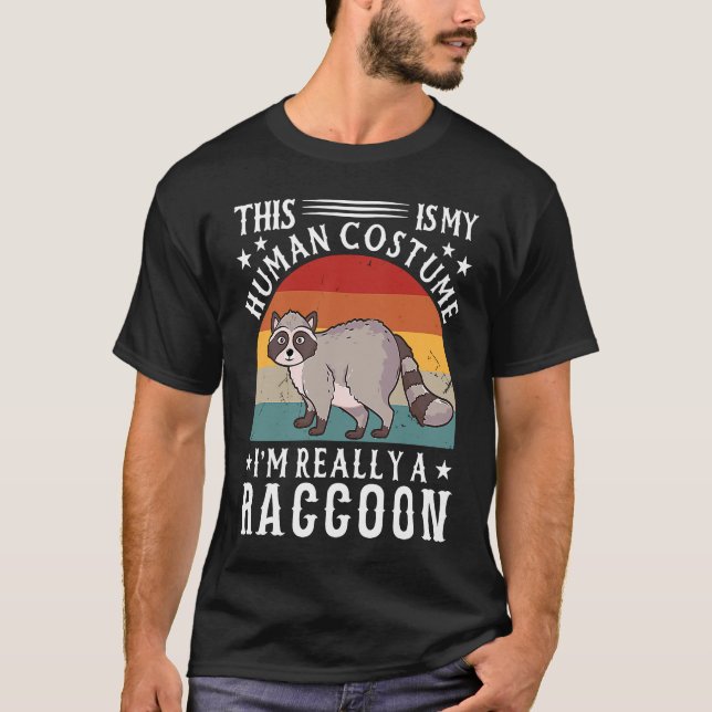 Camiseta This Is My Human Costume I'm Really A Raccoon (Frente)