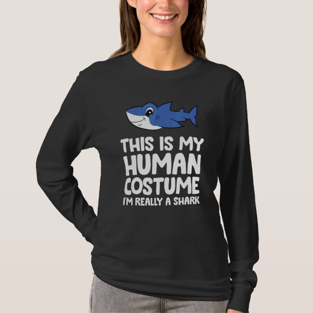 Camiseta This Is My Human Costume I'm Really A Shark (Frente)