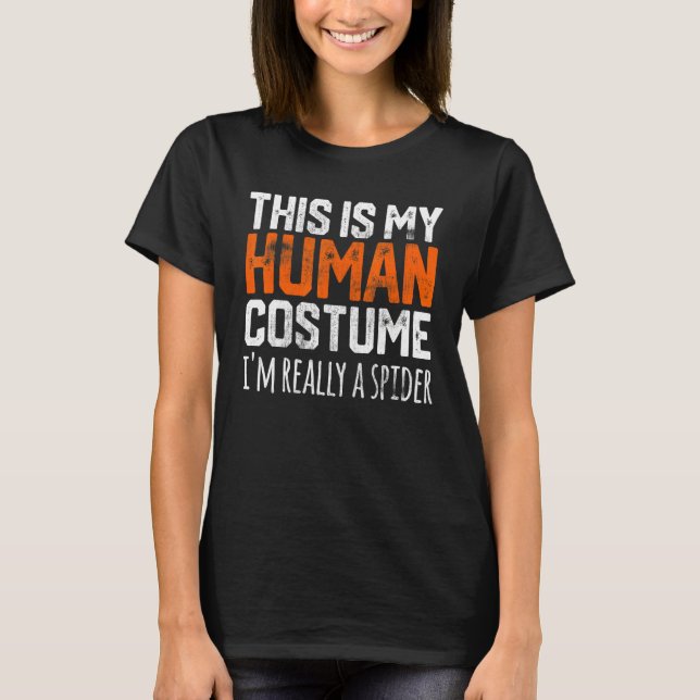 Camiseta THIS IS MY HUMAN COSTUME I'M REALLY A SPIDER Hallo (Frente)