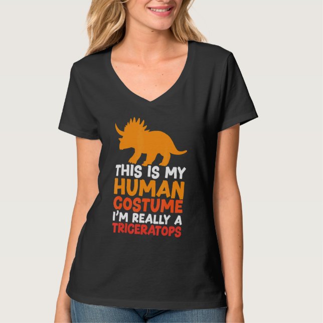 Camiseta This Is My Human Costume I'm Really A Triceratops  (Frente)