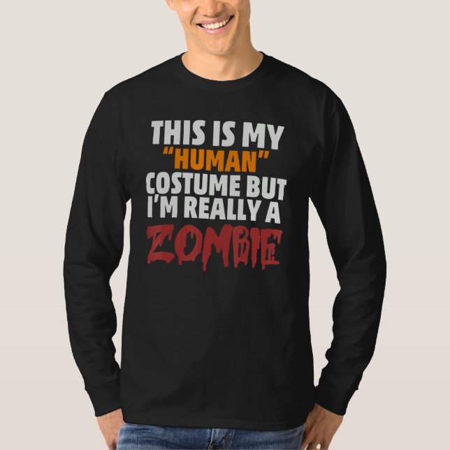 Camiseta This is My Human Costume I'm Really a Zombie Hallo (Frente)
