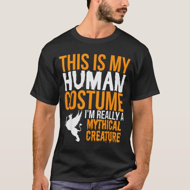 Camiseta This Is My Human Costume Mythical Creature - Hallo (Frente)