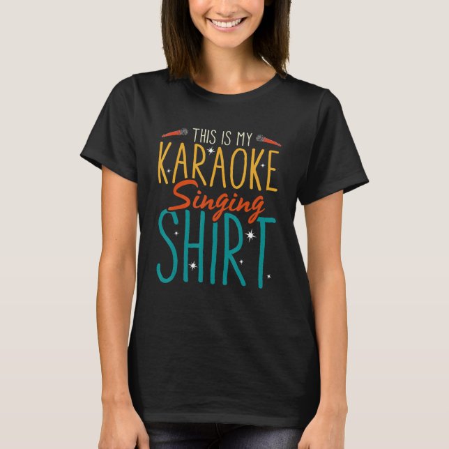 Camiseta This Is My Karaoke Singing   Karaoke Singer (Frente)