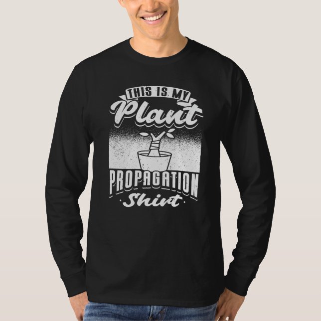 Camiseta This Is My Plant Propagation  Garden Gardening Gar (Frente)