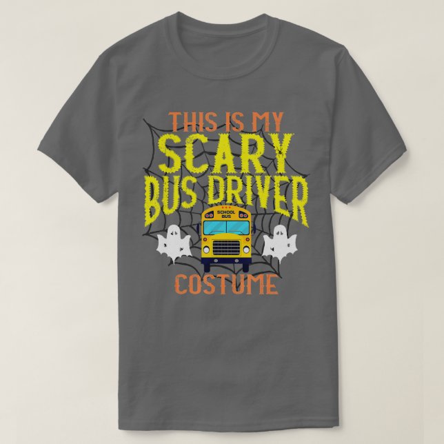 Camiseta This Is My Scary Bus Driver Halloween Costume  (Frente do Design)