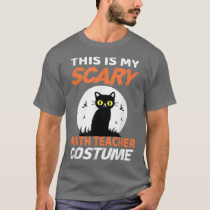Camiseta This is my scary math teacher costume for Hallowee