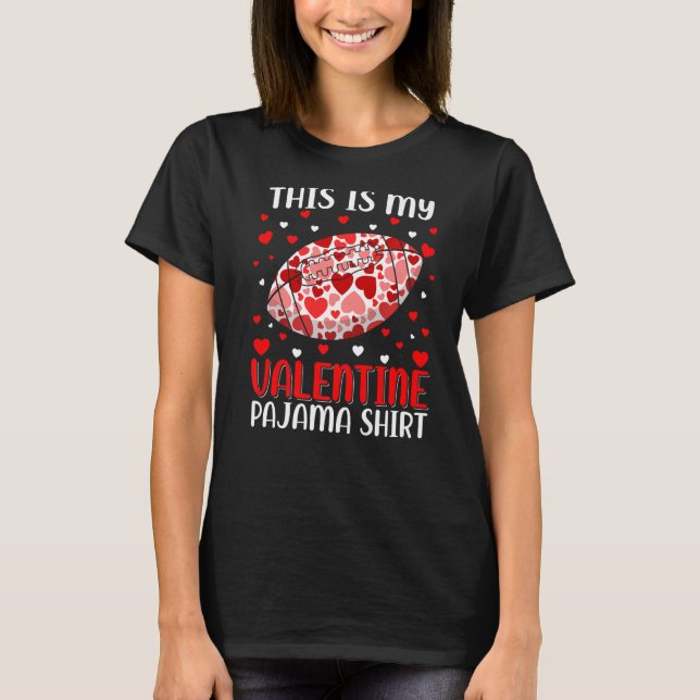 Camiseta This Is My Valentine Football Pajama Cute Valentin (Frente)