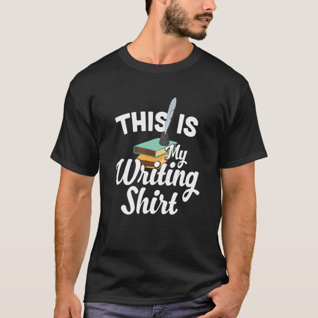 Camiseta This Is My Writing  Literature for writing fan (Frente)
