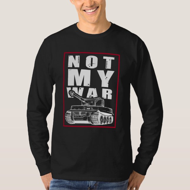 Camiseta This is not my war outfit with anti war slogan (Frente)