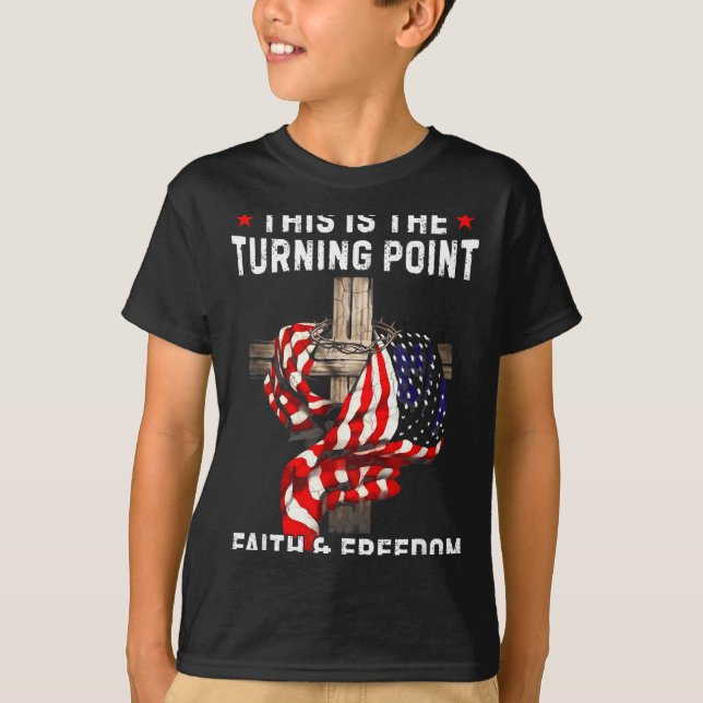 Camiseta This Is The Turning Int Patriotic Christian Faith  (Frente)