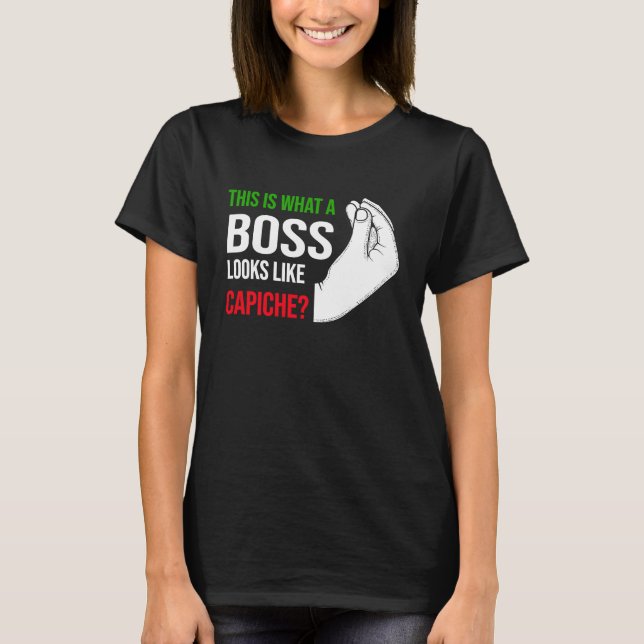 Camiseta this is what a boss lokks like capiche Italy Vaffa (Frente)