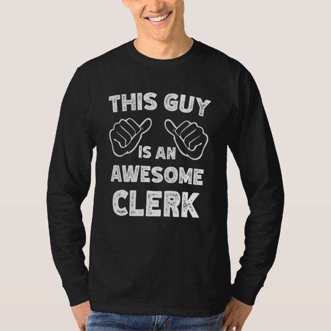 Camiseta This is what an awesome Clerk look like (Frente)